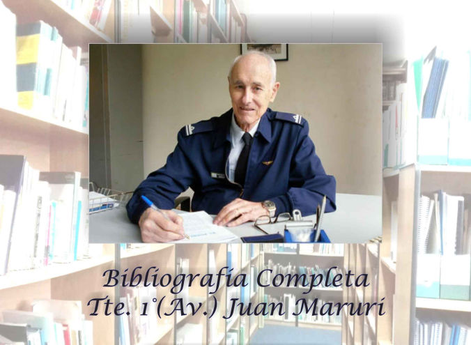 Bibliografía Tte. 1º (Av.) Juan Maruri